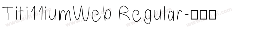 Titi11iumWeb Regular字体转换
